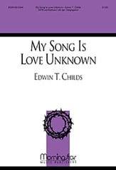 My Song Is Love Unknown SATB choral sheet music cover